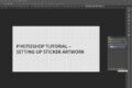 Photoshop Tutorial - Setting Artwork
