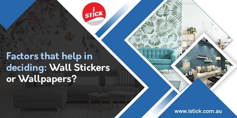 Features of Wall Stickers vs Wallpapers