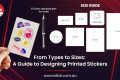 Guide to Designing Printed Stickers