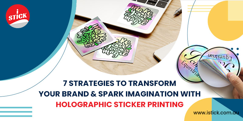 Transformation with holographic stickers