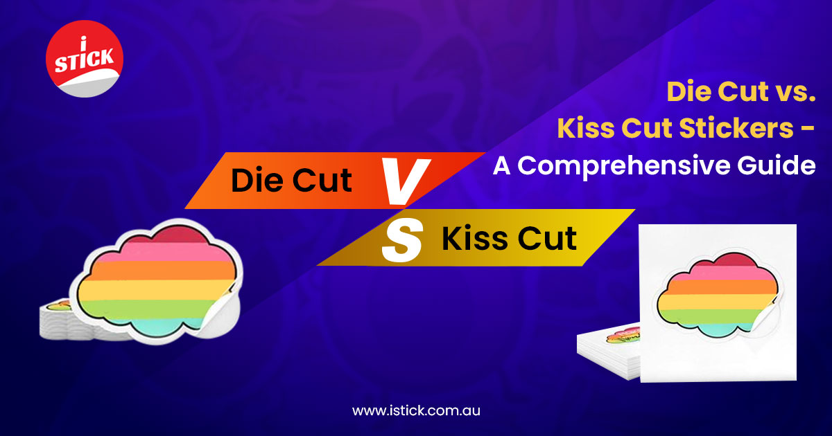 Die cut vs. Kiss cut stickers 