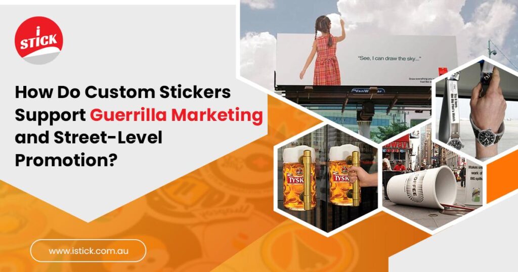 Custom-Stickers-Support-Guerrilla-Marketing