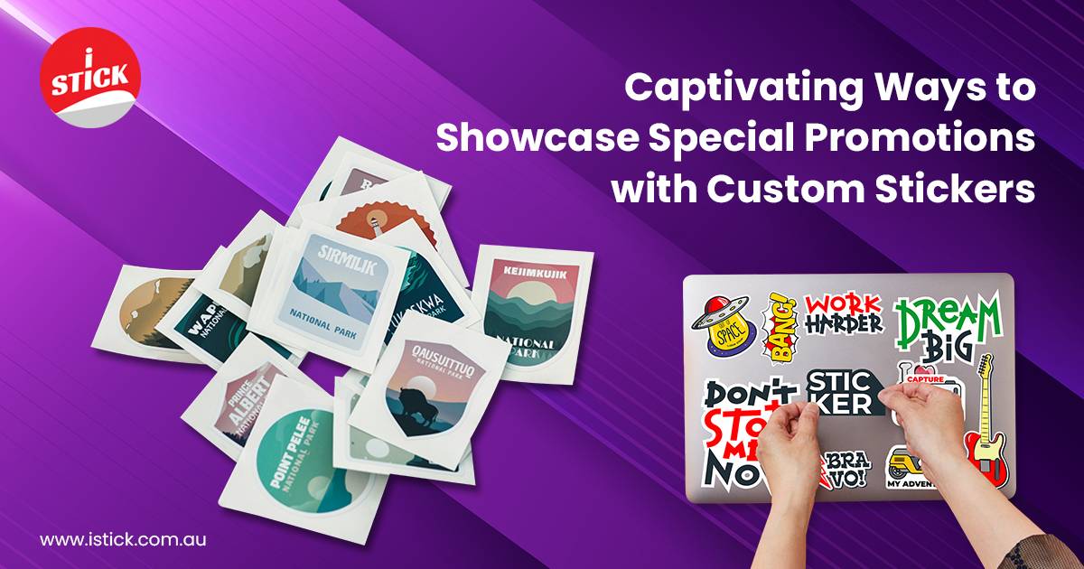 Showcase Special Promotions with Custom Stickers
