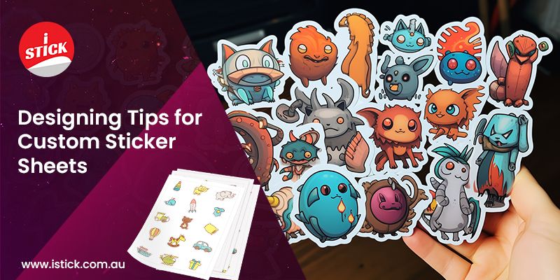 Designing Tips for Custom Sticker Sheets
