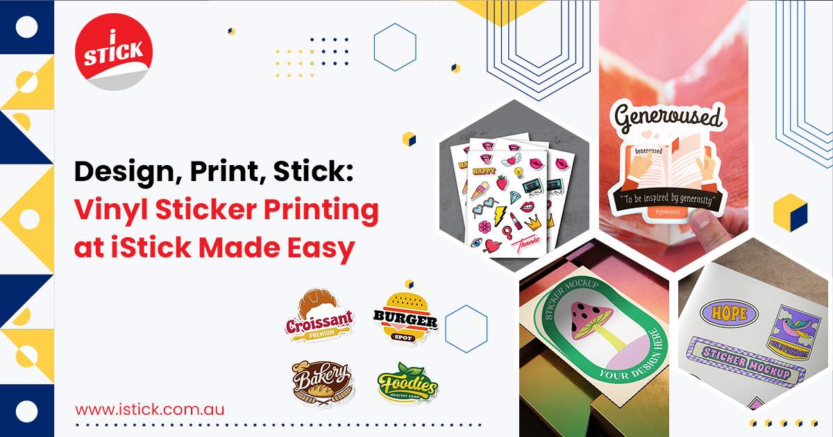 Vinyl Sticker Printing at iStick Made Easy
