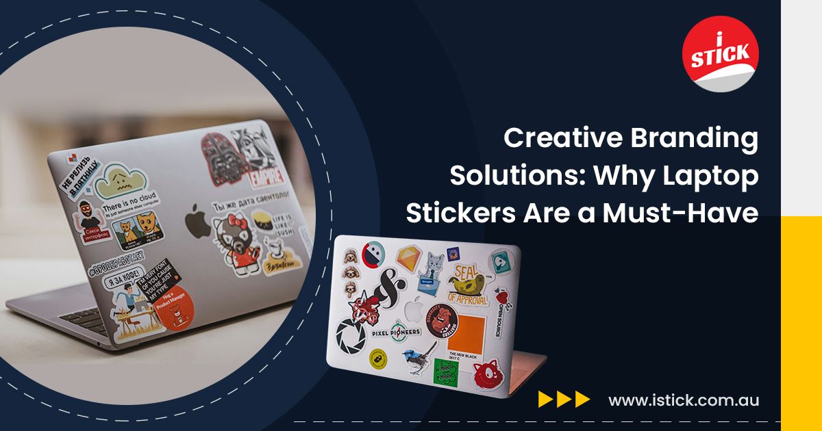 Why Laptop Stickers Must Have Branding Solutions