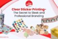 Clear Sticker Printing