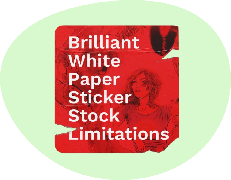 Limitations of a brilliant white paper sticker