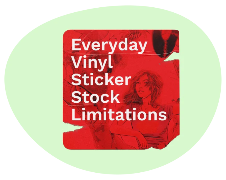 Limitations of everyday vinyl stickers