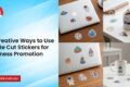 Creative Ways to Use Single Cut Stickers