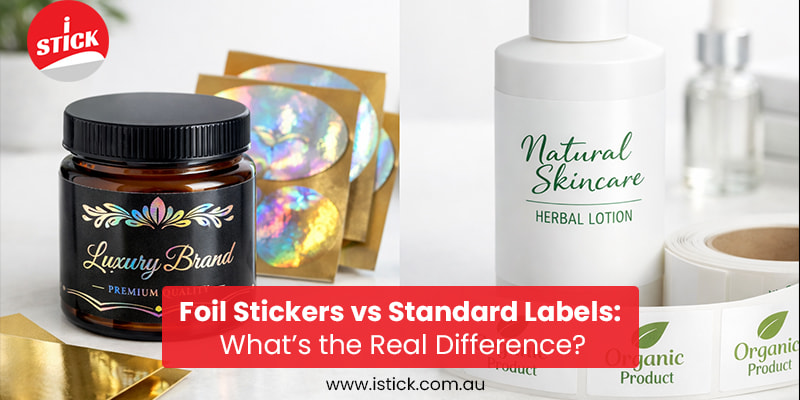 Foil Stickers vs Standard Labels