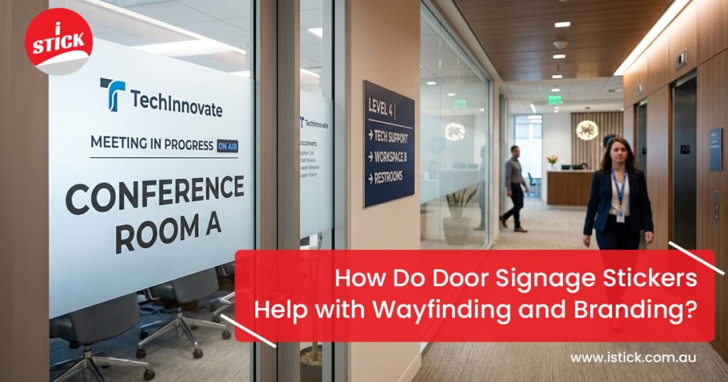 Door Signage Stickers Help with Wayfinding and Branding