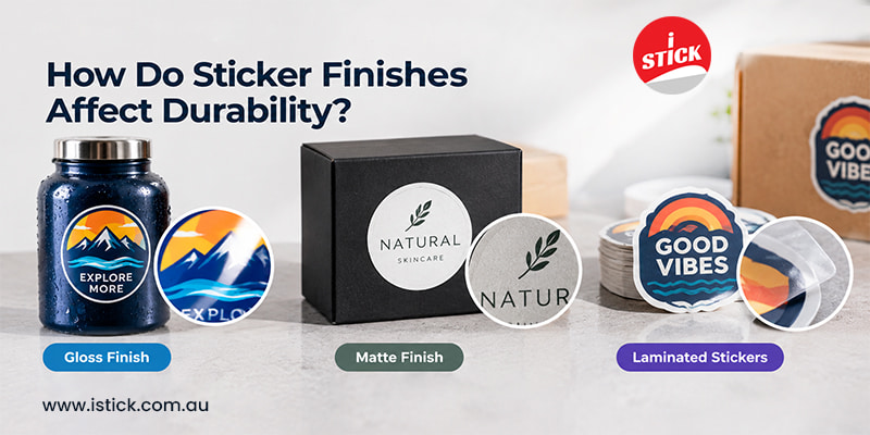 How Do Sticker Finishes Affect Durability How Do Sticker Finishes Affect Durability